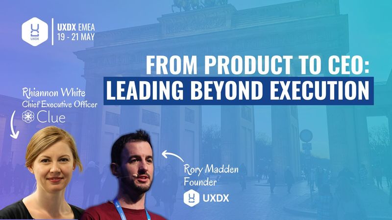 From Product to CEO: Leading Beyond Execution